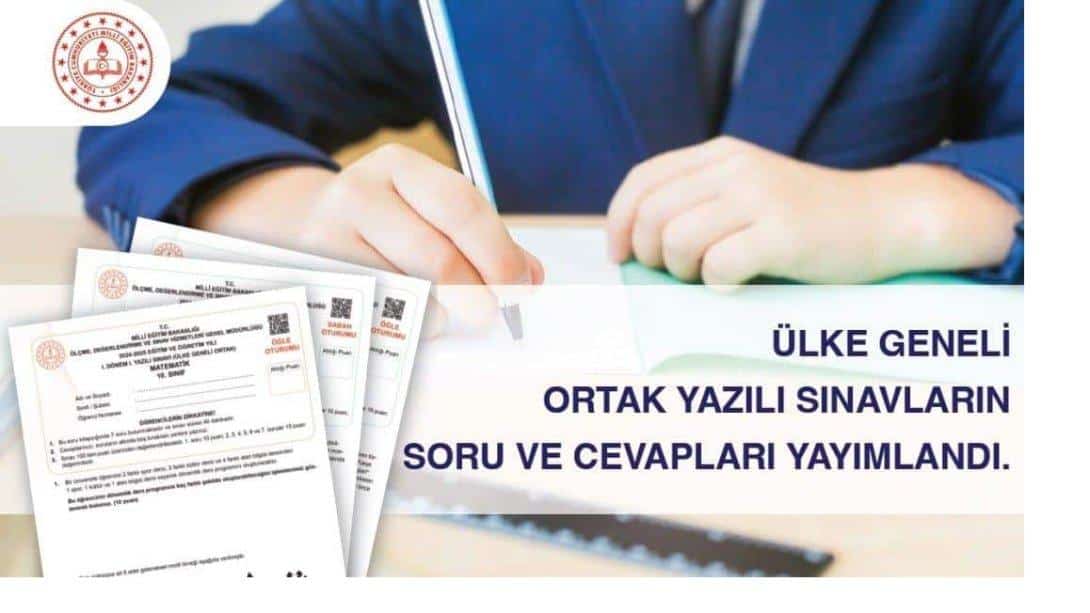 ÜLKE GENELİ ORTAK YAZILI SINAVLAR SORUNSUZ BİR ŞEKİLDE TAMAMLANDI